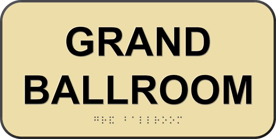 room name sign quote GRAND BALLROOM unquote, in raised characters and braille