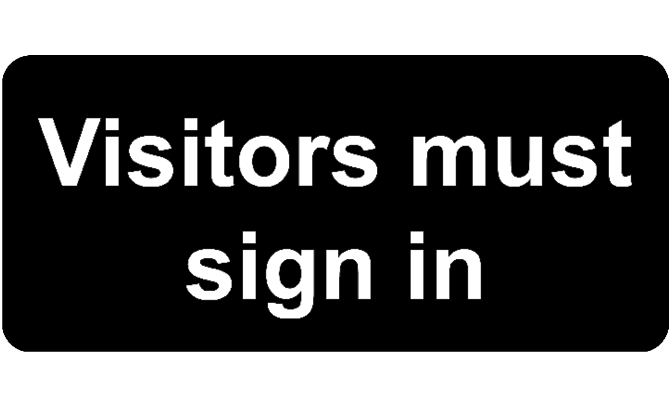 Sign: Visitors must sign in